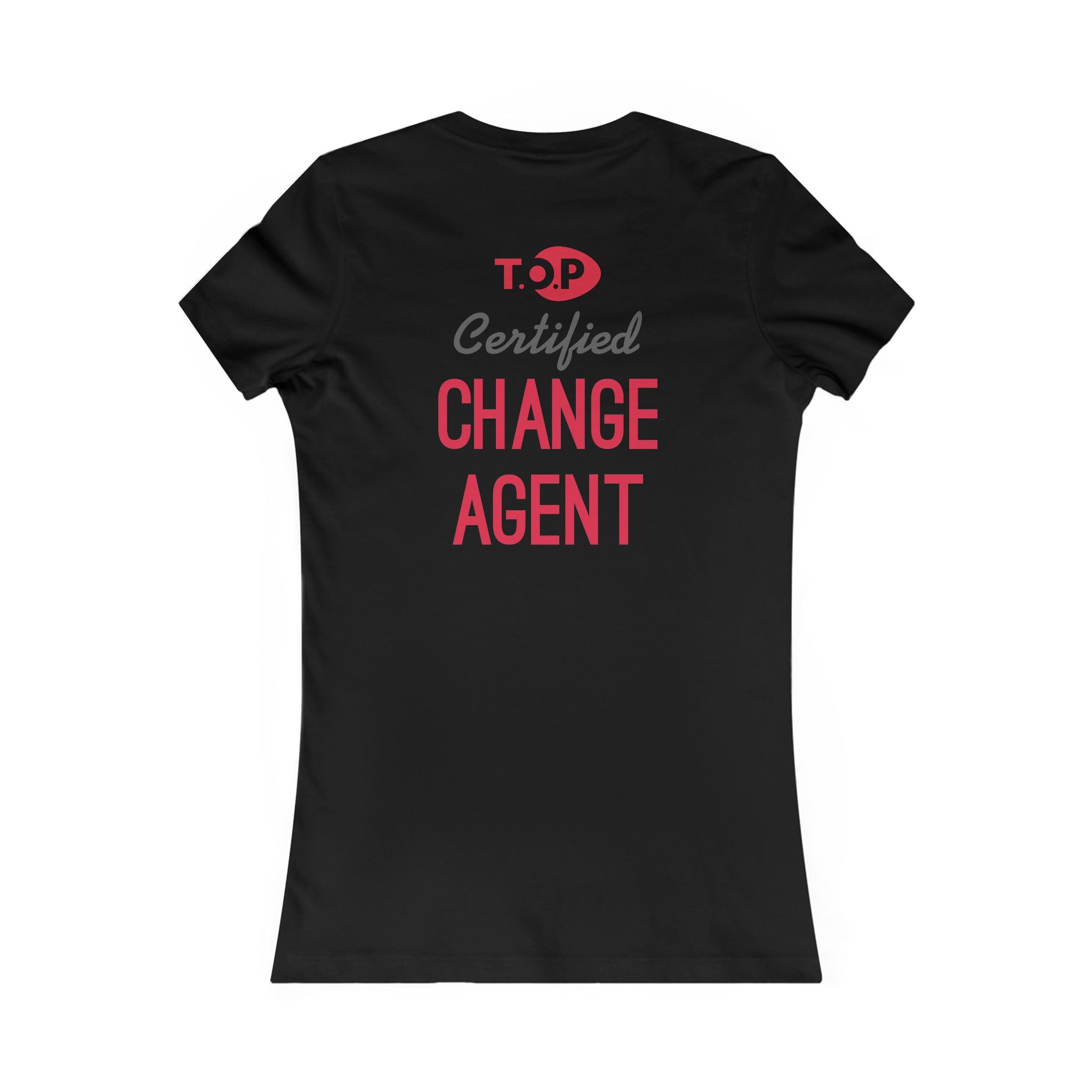 Certified Change Agent - "Women's Favorite Tee"