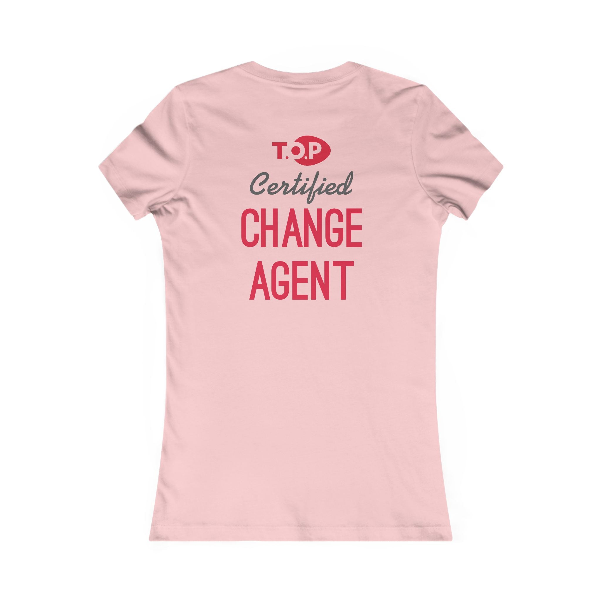 Certified Change Agent - "Women's Favorite Tee"