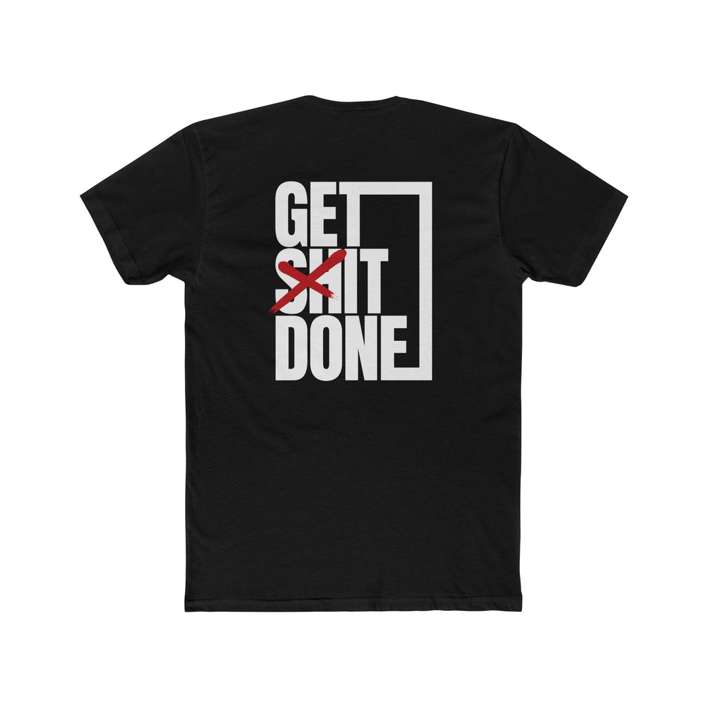 Get Sh!t Done - Unisex Cotton Crew Tee